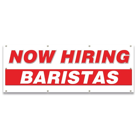 Signmission Now Hiring Baristas Banner Apply Inside Accepting Application Single Sided B-96-30201